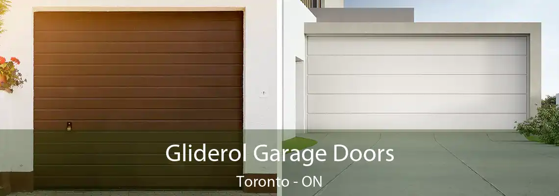 Gliderol Garage Doors Toronto - ON